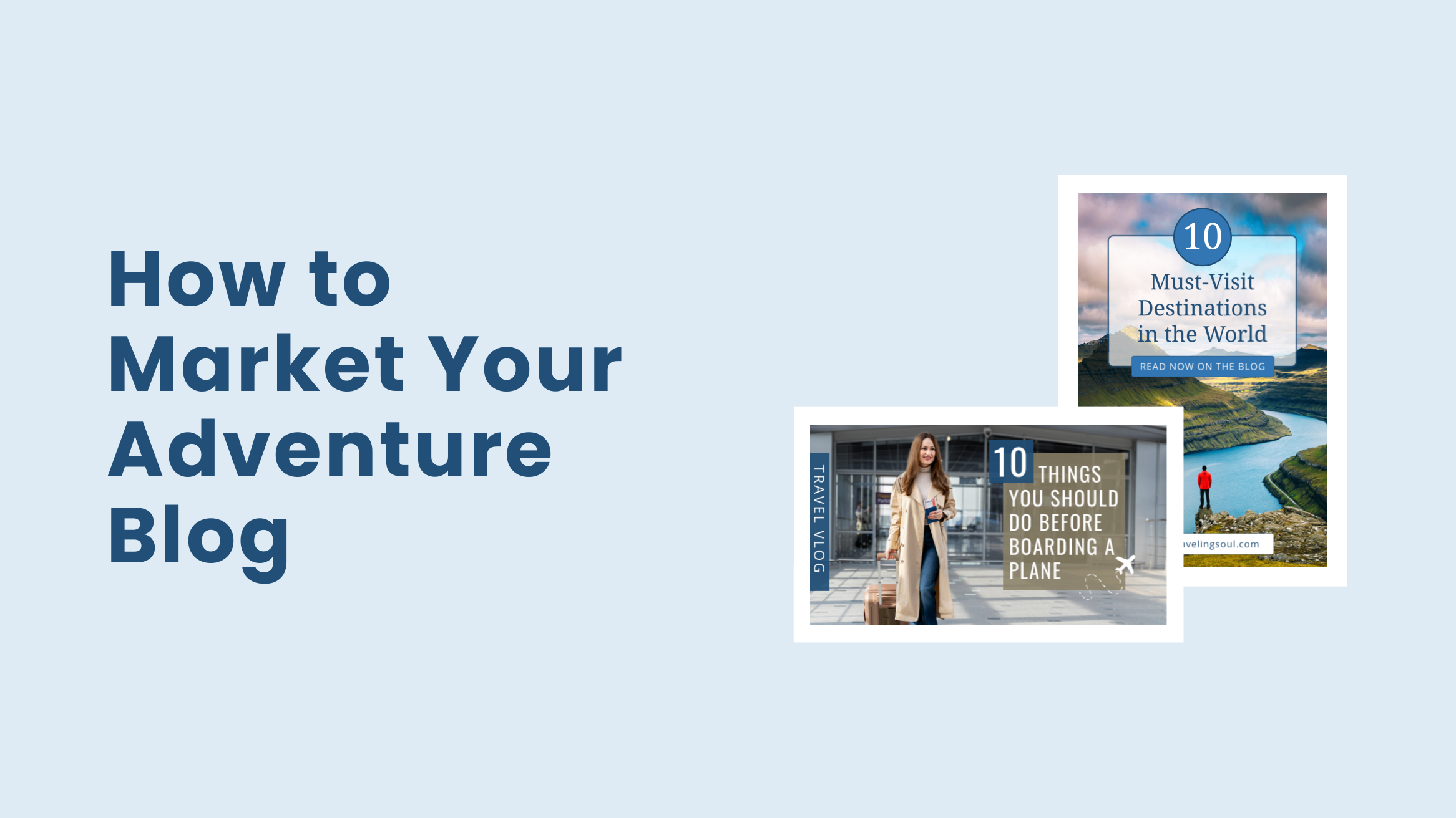 How to Market Your Adventure Blog