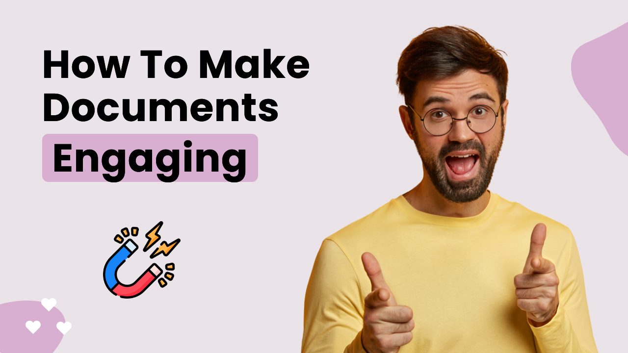 How-to-Make-Your-Documents-More-Engaging