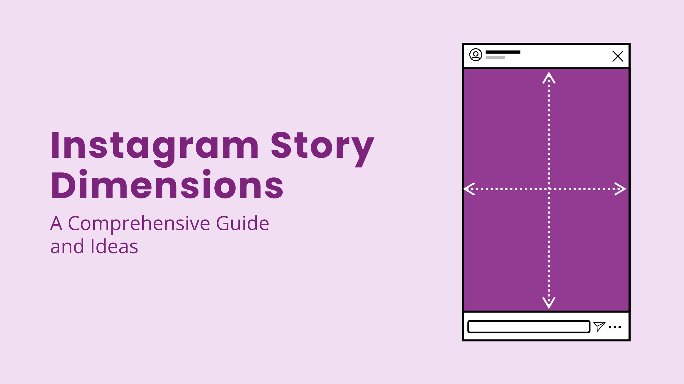 Instagram Story Dimensions A Comprehensive Guide and Ideas for 2024 Blog Banner