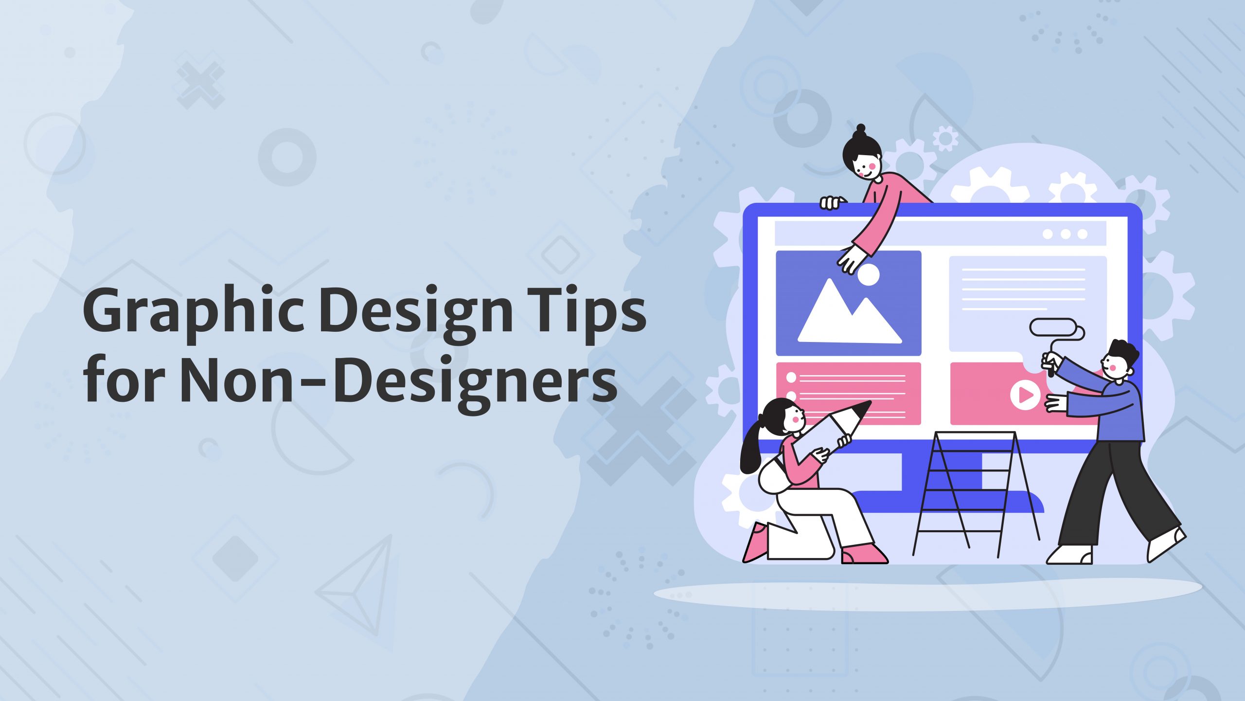 Graphic Design Tips for Non-Designers Blog Banner