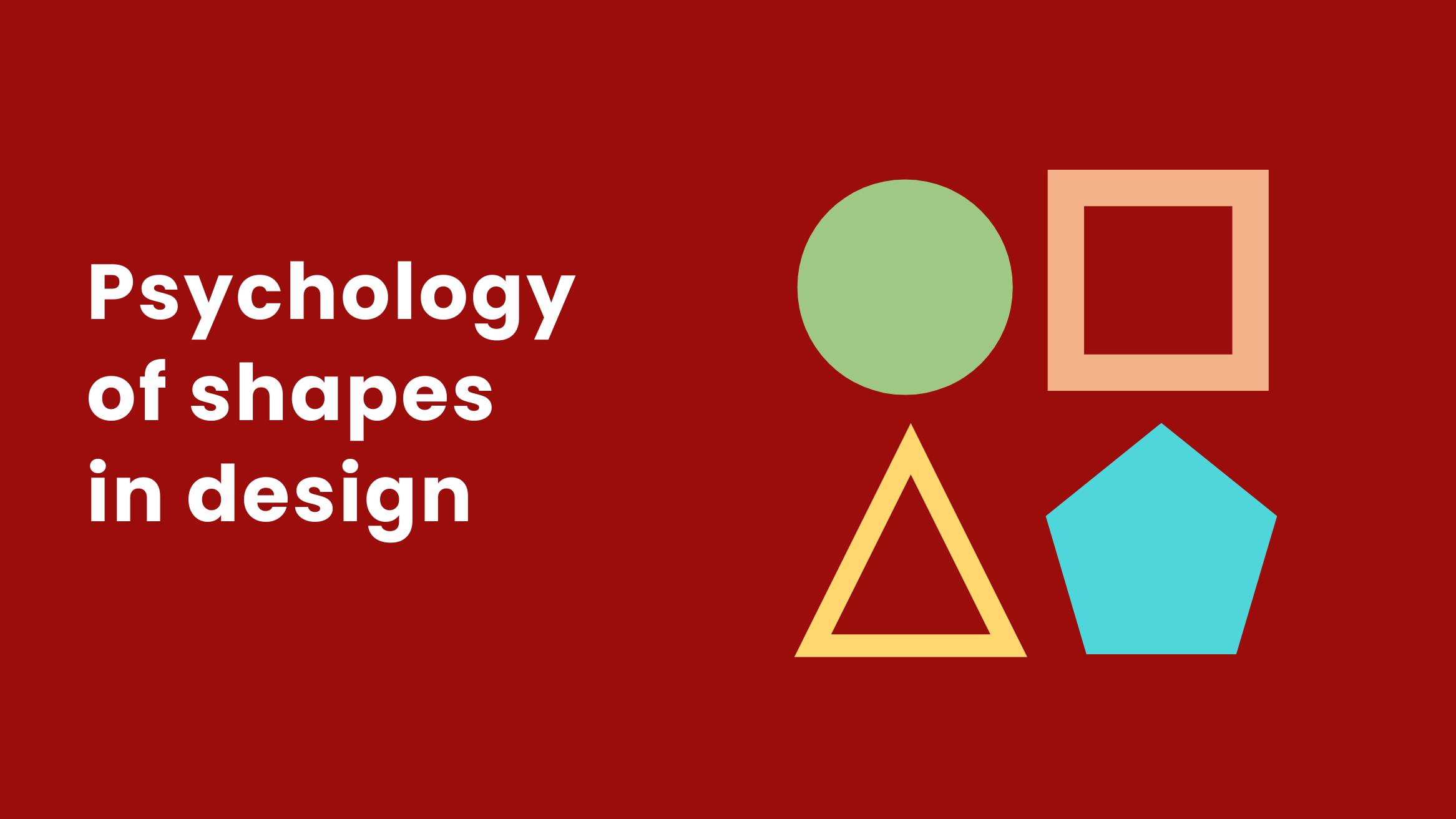 Blog Banner- Psychology of Shapes in Design